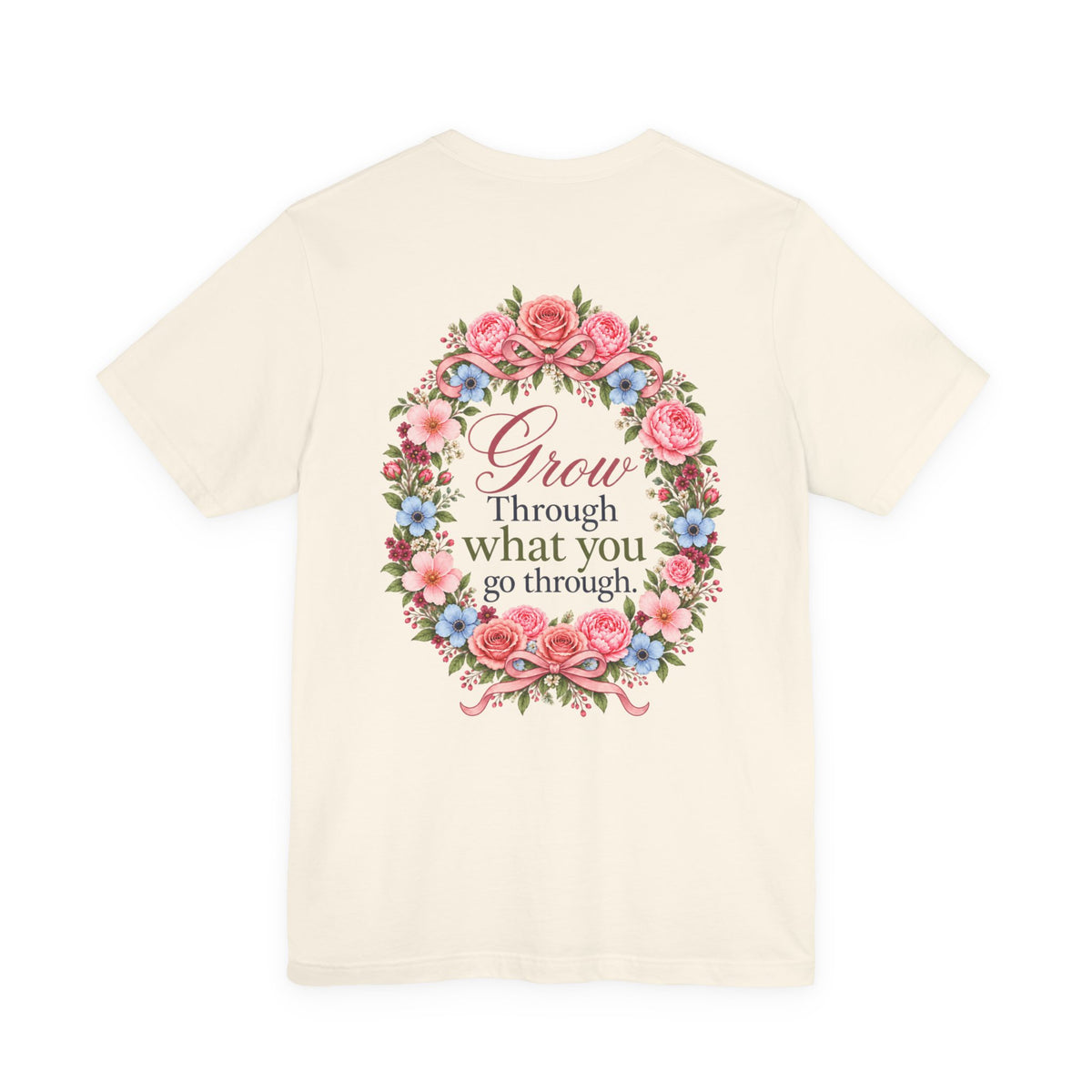 Grow Through What You Go Through — Floral & Bow T-Shirt