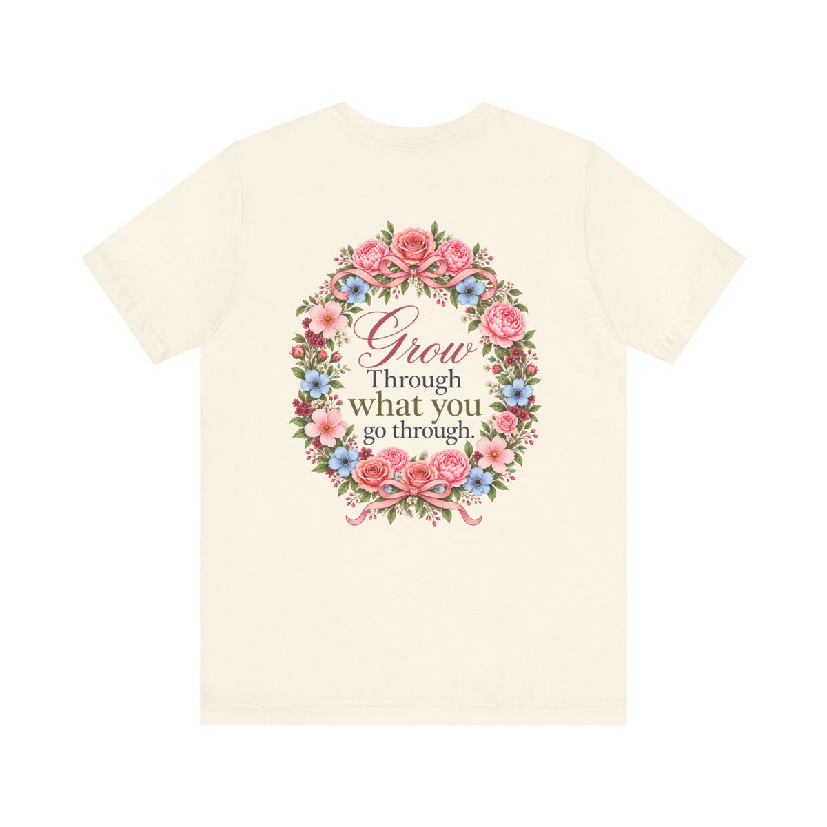 Grow Through What You Go Through — Floral & Bow T-Shirt