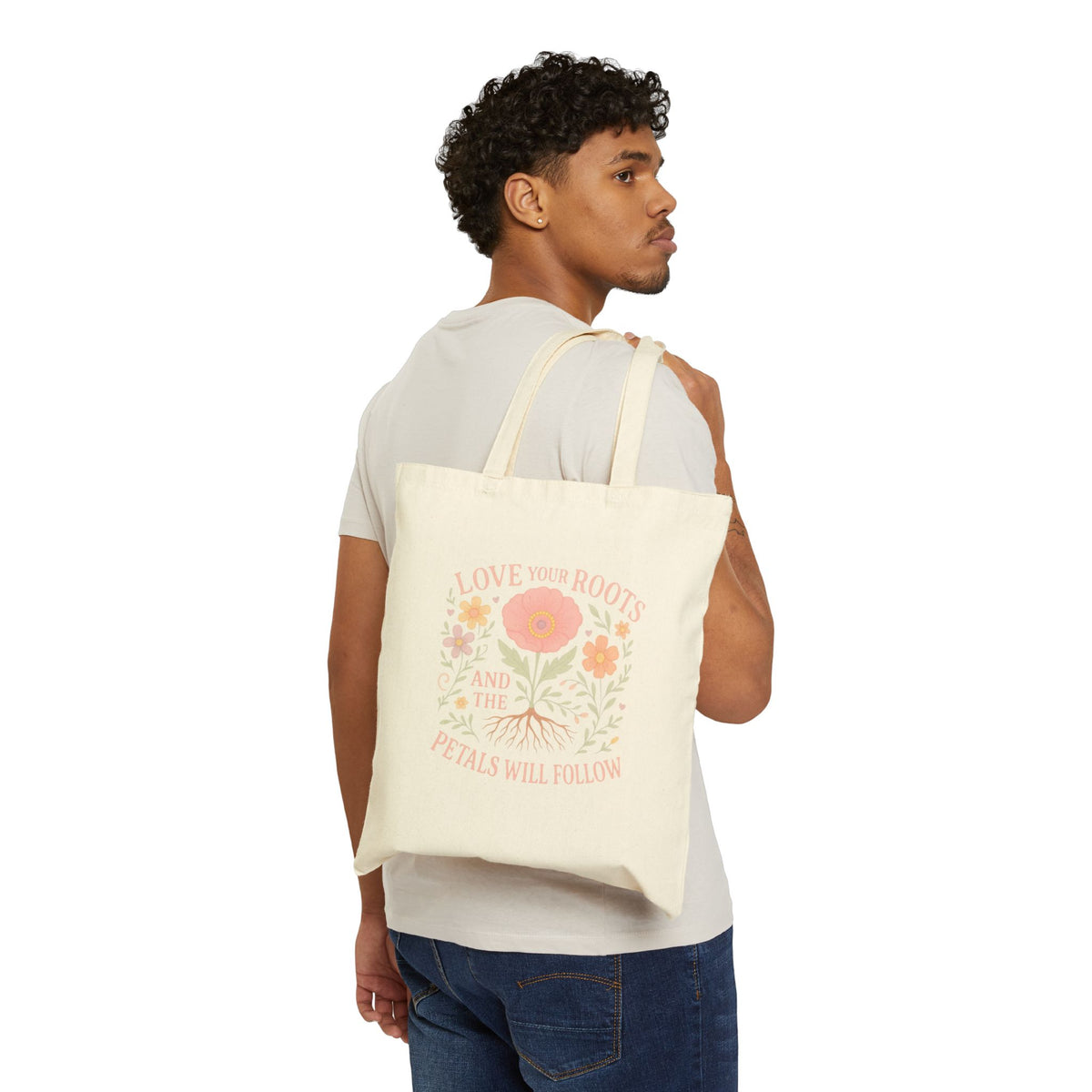 Floral Inspirational Cotton Canvas Tote Bag, Eco-Friendly Tote, Gift for Her, Love Your Roots Design, Shopping Bag, Beach Bag, Market Tote